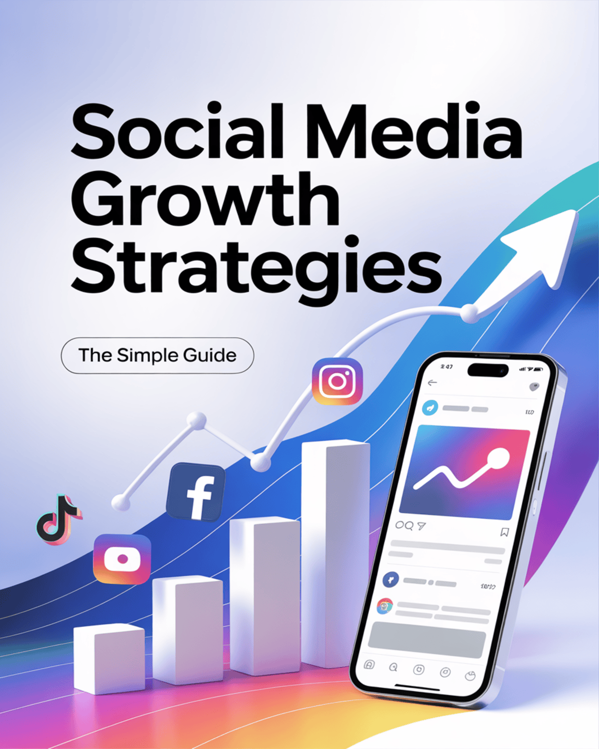 Social Media Growth Strategies The-Simple-Guide