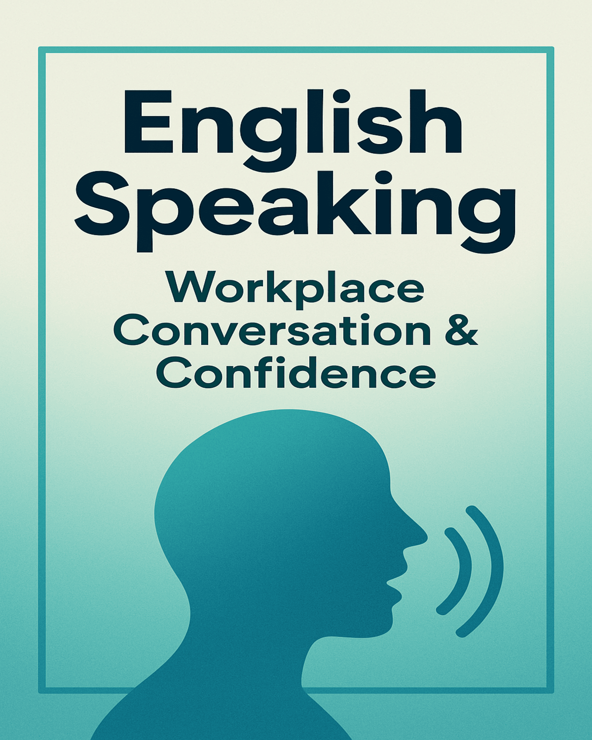 English Speaking- Workplace Conversation & Confidence