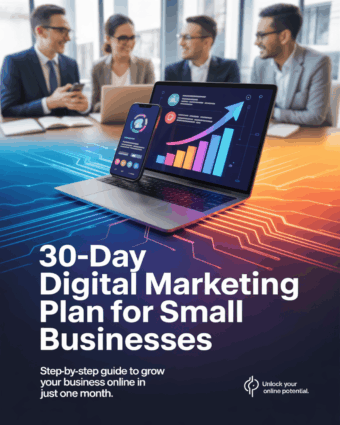 30 Day Digital Marketing Plan for Small Businesses