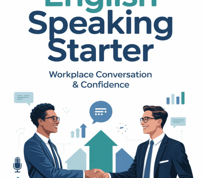 English Speaking Starter Workplace Conversation and Confidence