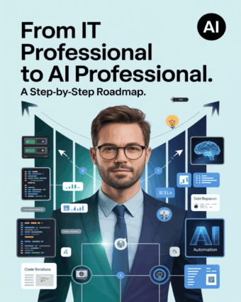 From IT Professional to AI Professional A Step-by-Step Roadmap
